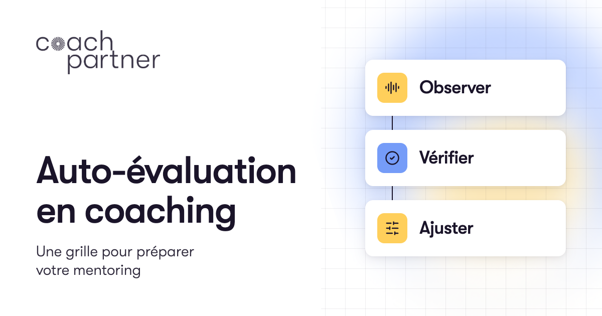 Couverture CoachPartner « Auto-évaluation en coaching, une grille pour préparer votre mentoring », avec trois étapes : observer, vérifier, ajuster.