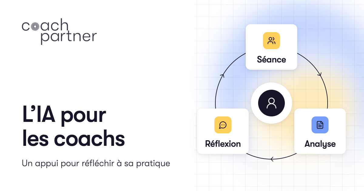 Couverture CoachPartner « L’IA pour les coachs : un appui pour réfléchir à sa pratique », avec un cycle séance, analyse, réflexion autour du coach.